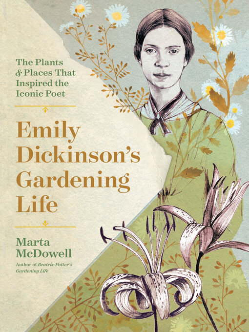 Title details for Emily Dickinson's Gardening Life by Marta McDowell - Wait list